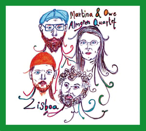 Image of LISBOA - Martina & Owe Almgren Quartet 