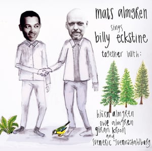 Image of MATS ALMGREN SINGS BILLY ECKSTINE - Mats Almgren 