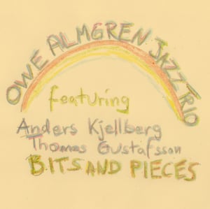 Image of  BITS AND PIECES - Owe Almgren Jazz Trio 