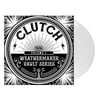 Clutch - Weathermaker Vault Series Vol. I LP (White)