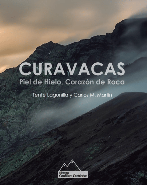 Image of "Curavacas. Piel de Hielo. Corazón de Roca"