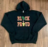 BLACK & PROUD Hooded Sweatshirt (BHM EDITION)