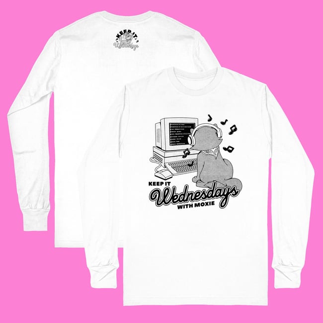 'Keep it Wednesdays with Moxie' (white long sleeve tee)
