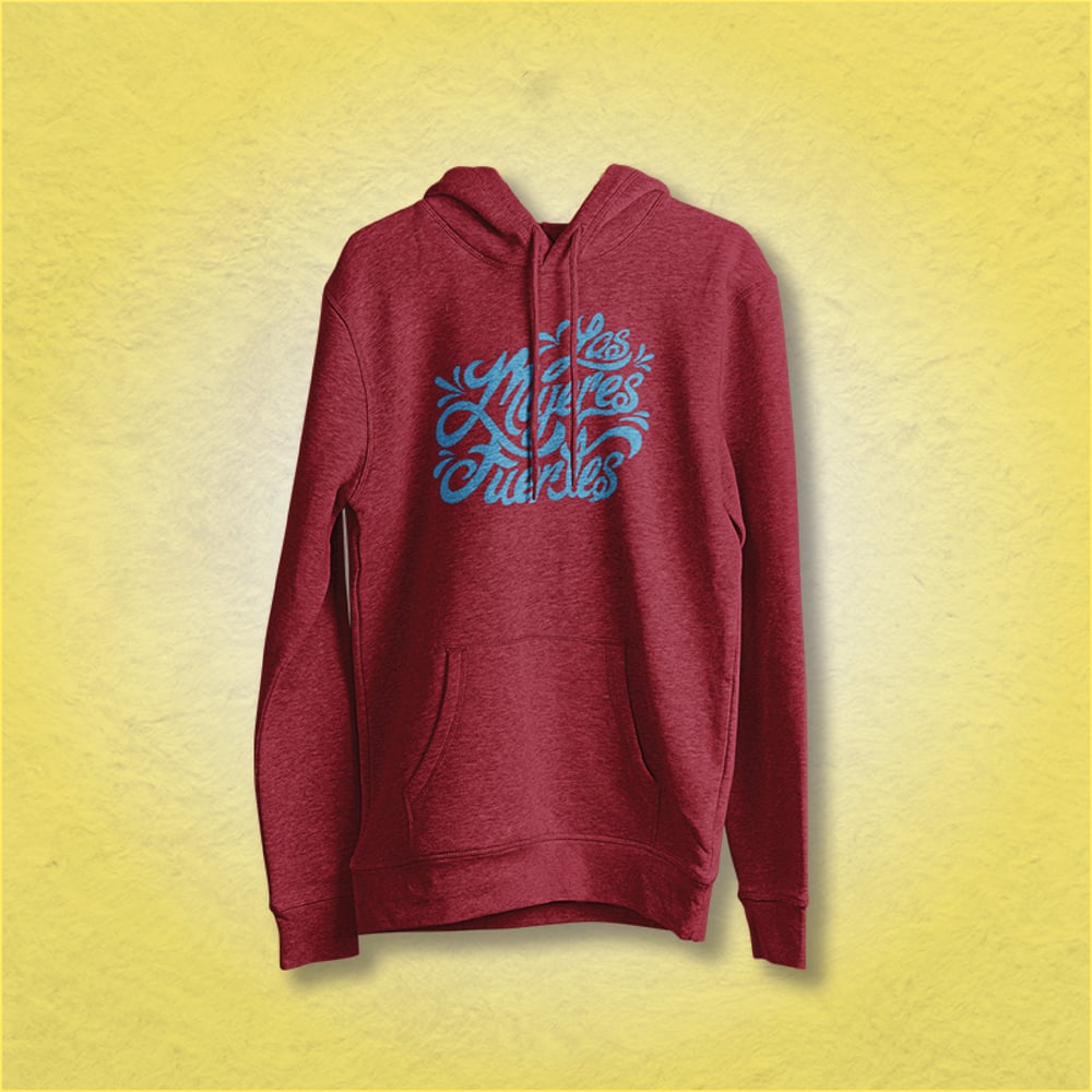 Las Mujeres Fuertes Hoodie