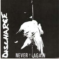 Image 1 of DISCHARGE - "Never Again" 7 "EP