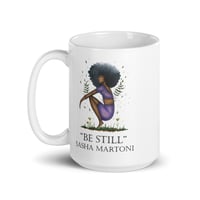 Image 4 of "BE STILL" MUG