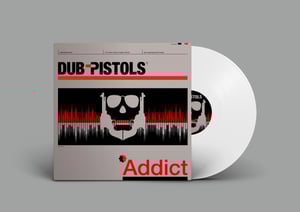 Image of  Dub Pistols - Addict 