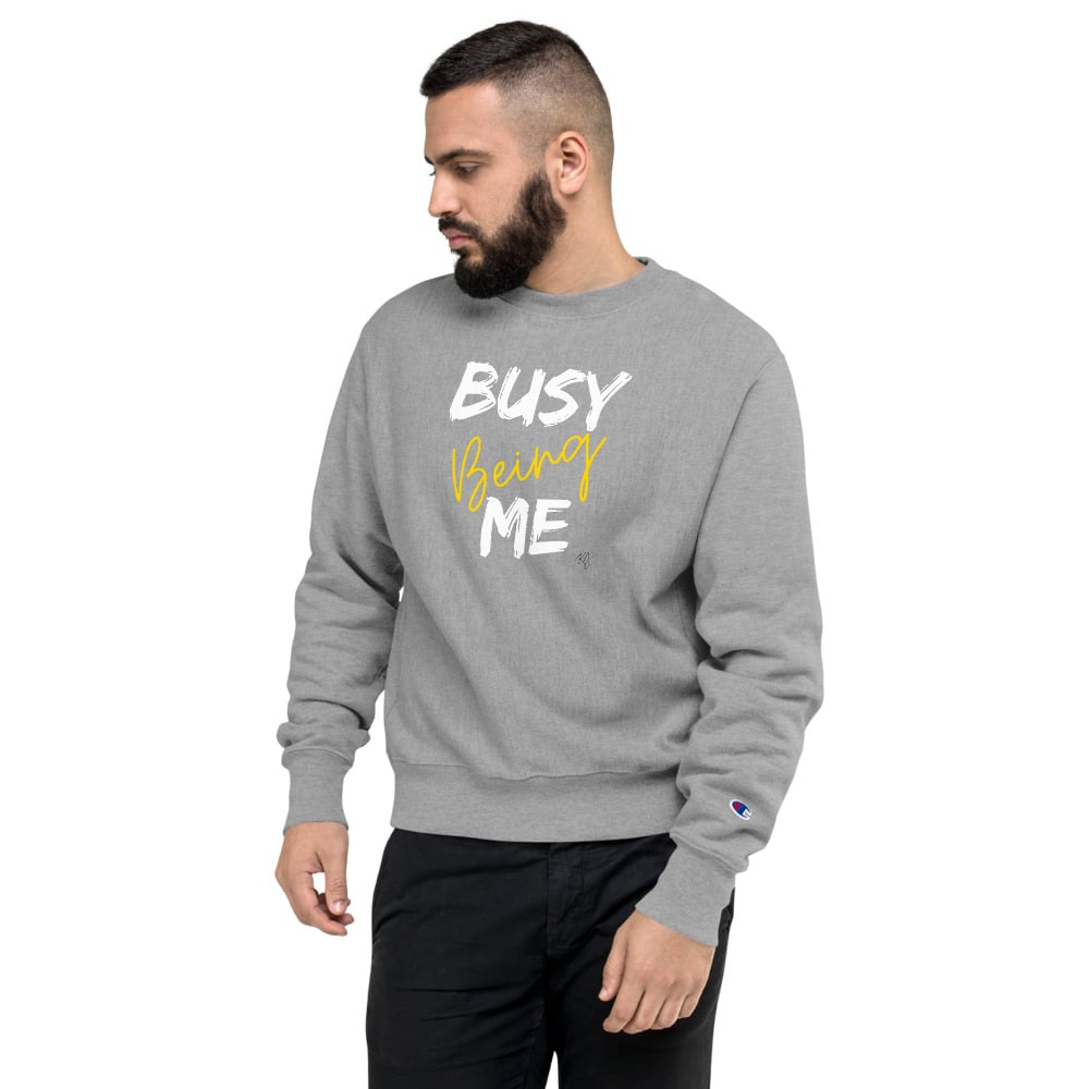 Image of Busy Being Me Champion Sweatshirt