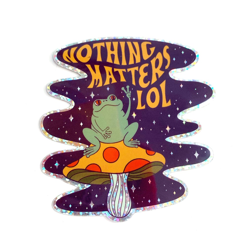 Image of Nothing Matters Frog Mushroom Glitter Sticker