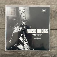 Image 1 of Arise Roots - Crisis Vinyl 7"