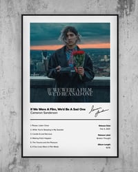 'If We Were A Film, We'd Be a Sad One' Signed Print