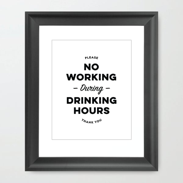 Image of Please, No Working During Drinking Hours