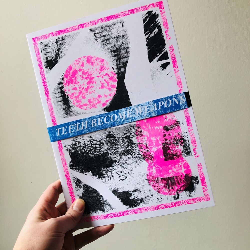 Image of Teeth Become Weapons A4 riso zine