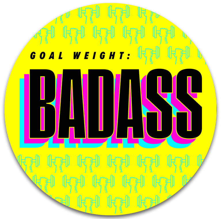 Vinyl Sticker: Goal Weight: BADASS Image 2