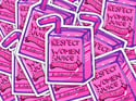 Respect Women Juice Vinyl Stickers