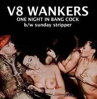 Image 1 of V8 Wankers "One Night In Bang Cock"