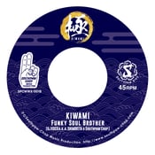 Image of Funky Soul Brother (DJ Koco & Southpaw Chop) "Kiwami" & Southpaw Chop "Chocolate Sunday" 7" Limited 