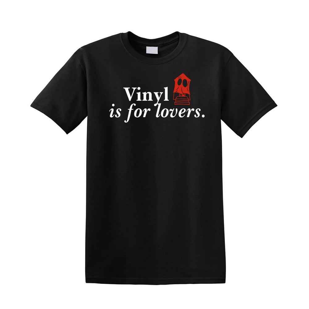 Image of T-Shirt - "Vinyl is for lovers"