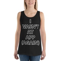 Image 1 of "I Wasn't There" #APP2021 Tank Top