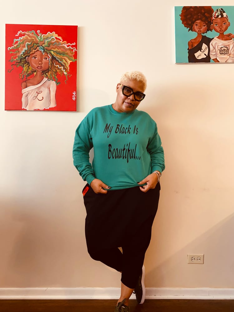 Image of My Black Is Beautiful sweatshirt