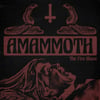 Amammoth - The Fire Above - 12" / CD