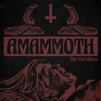 Image 1 of Amammoth - The Fire Above - 12" / CD
