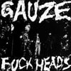 GAUZE "Fuck Heads" CD