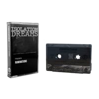 RUMINATIONS - Isolation Dreams  [cassette]