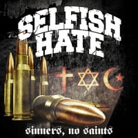 Selfish Hate ‎"Sinners, No Saints"