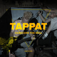 Tappat ‎"Hardcore The Deal"