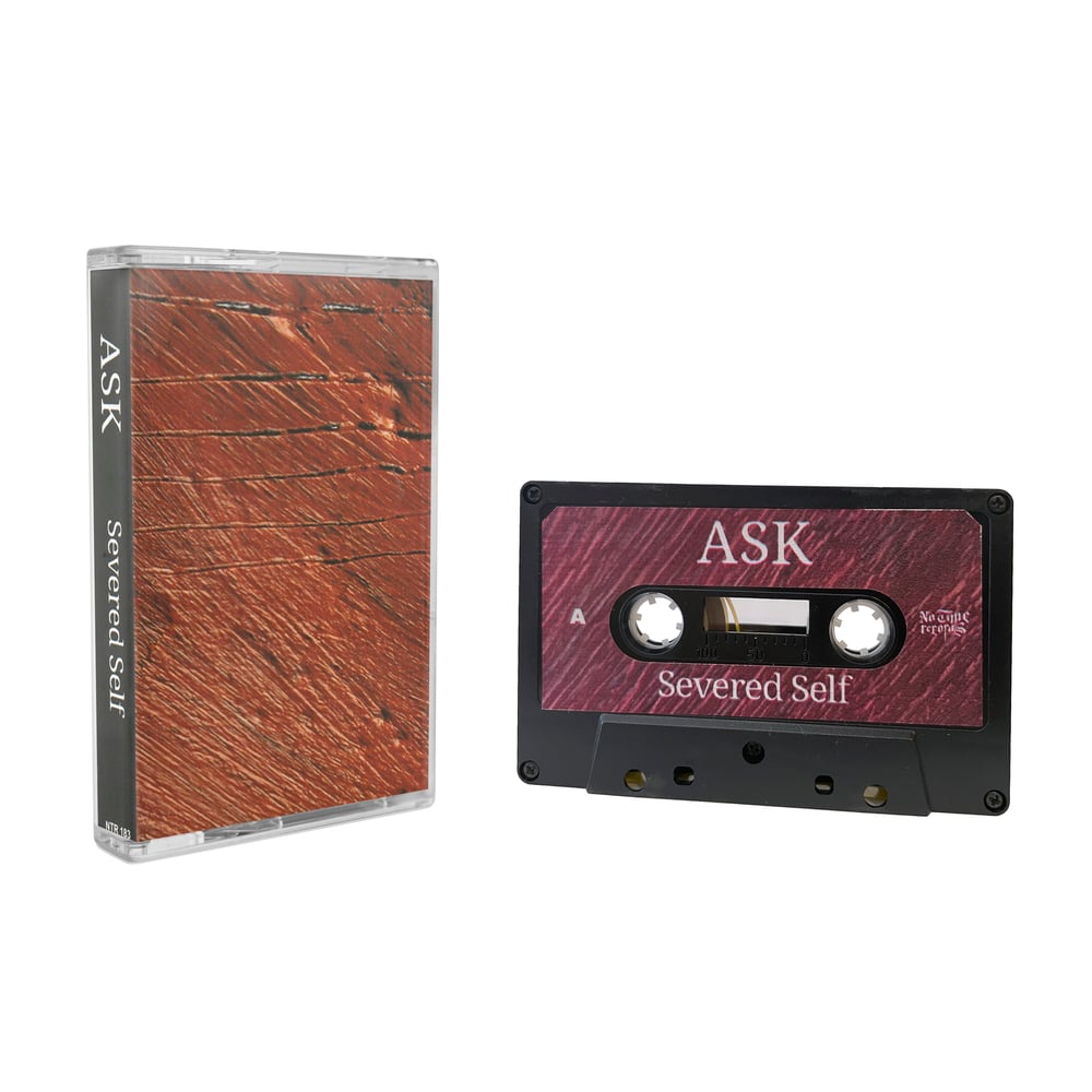 ASK - Severed Self EP  [cassette]