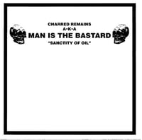 Image 1 of MAN IS THE BASTARD / BIZARRE UPROAR "Sanctity Of Oil" 10" LP