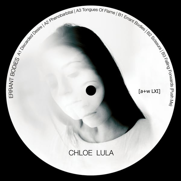Image of [a+w LXI] Chloe Lula - Errant Bodies 12"
