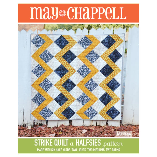 Halfsies Strike Quilt Pattern May Chappell