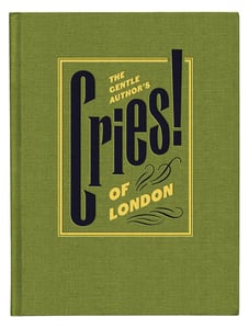 Image of The Gentle Author's Cries of London