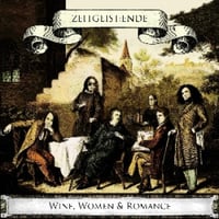 Zeitgeist:Ende ‎"Wine, Women & Romance"