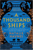 Image of Natalie Haynes -- <em>A Thousand Ships</em> -- Inky Phoenix