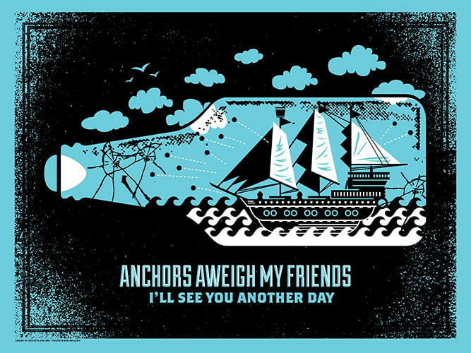 Anchors Away My Friends - Art Print
