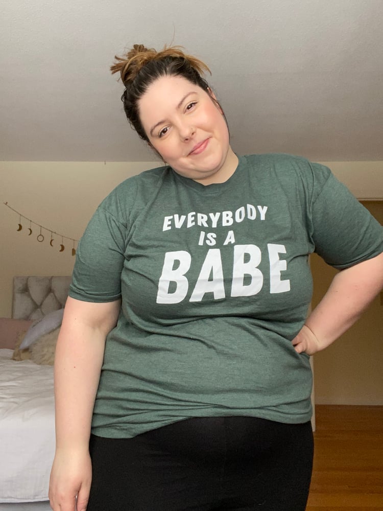Image of EVERYBODY IS A BABE T-Shirt