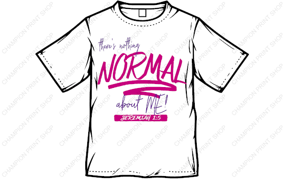 Nothing Normal Tshirt