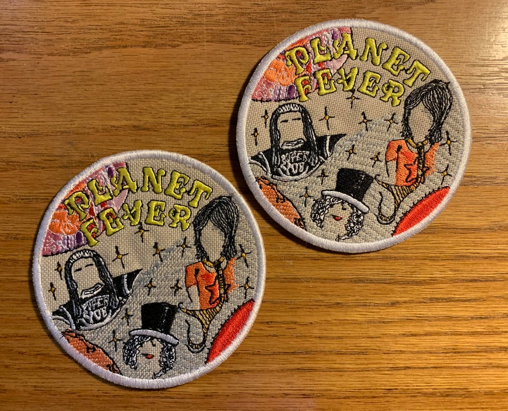 Image of PLANET FEVER 3.75" Custom Embroidered PATCH