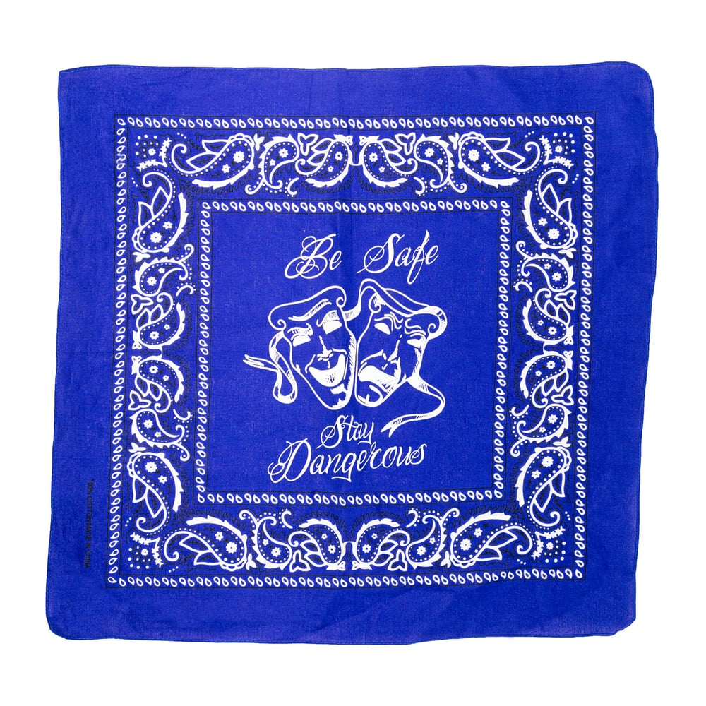 Image of be safe stay dangerous bandana[blue]