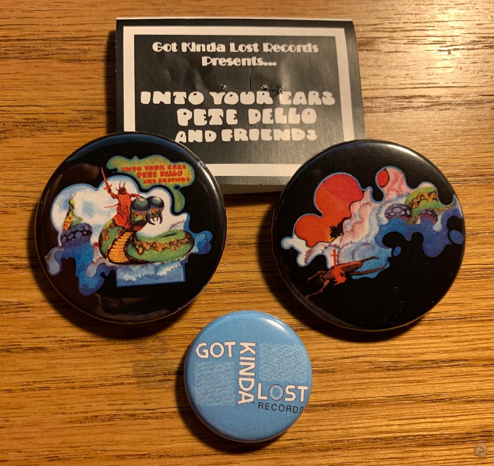 Image of PETE DELLO & FRIENDS - 'Into Your Ears' BUTTON PACKS