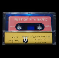 Image 2 of Fist Fight With Traffic - S/T Tape