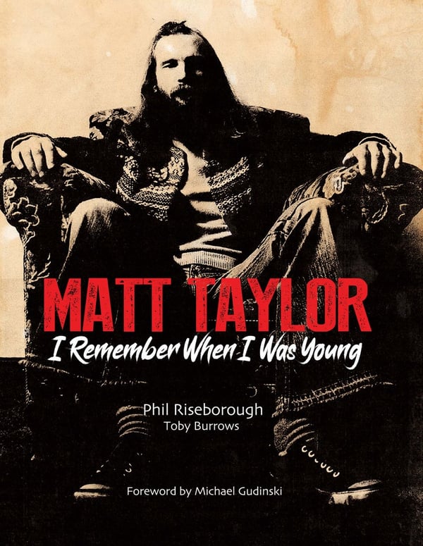 Image of MATT TAYLOR ~ I Remember When I Was Young (SOFTCOVER)