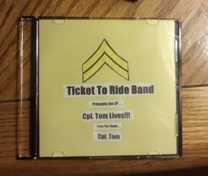 Image of Cpl. Tom Lives!!! EP