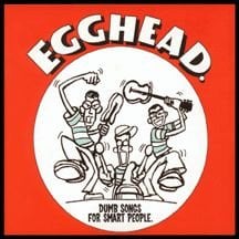 Image of Egghead - Dumb Songs for Smart People (CD)