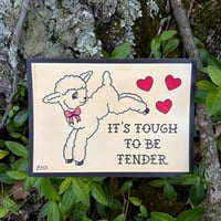 Image of “Tough To Be Tender” Print