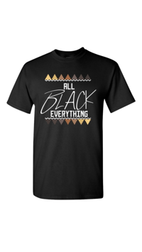Image 1 of ALL BLACK EVERYTHING TEE