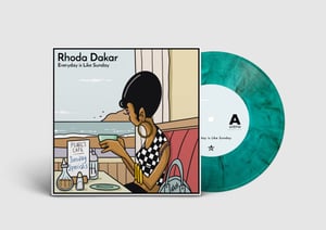 Image of Pre-Order: Rhoda Dakar - Everyday Is Like Sunday 7"
